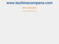 laultimacampana.com