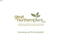 greatnorthernplant.com