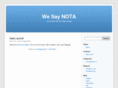 wesaynota.com