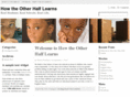 howtheotherhalflearns.org