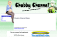 chubbychannel.com