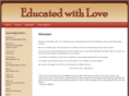 educatedwithlove.com