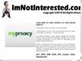 imnotinterested.com