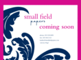 smallfieldpapers.com