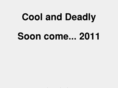coolanddeadly.com