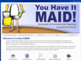 youhaveitmaidmn.com