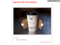baconfortheworld.com