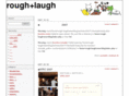rough-laugh.net