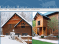caribouhouse.com