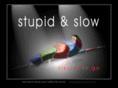 stupid-and-slow.com