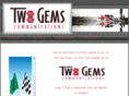 twogemscommunications.com