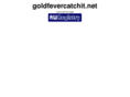 goldfevercatchit.net