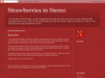 strawberriesinstereo.com