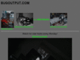 bugoutput.com