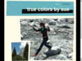 truecolorsbysue.com