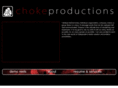 chokeproductions.com