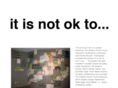 itisnotokto.com