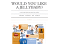 wouldyoulikeajellybaby.com