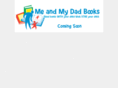meandmydadbooks.com