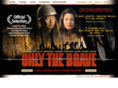 onlythebravemovie.com