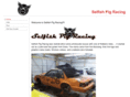 selfishpigracing.com