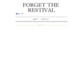 forgettherestival.com