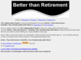 betterthanretirement.com