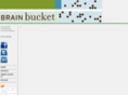 brain-bucket.com