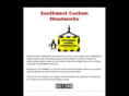southwestcustomwoodworks.com