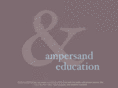 ampersandeducation.org