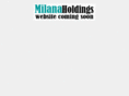 milanaholdings.com