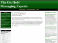 theonholdmessagingexperts.com