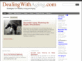 dealingwithaging.com