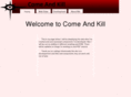 comeandkill.com