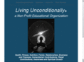 livingunconditionally.com
