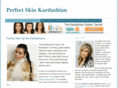 perfectskinkardashian.com