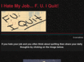 ihatemyjobfuiquit.com