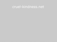 cruel-kindness.net