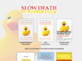 slowdeathbyrubberduck.com