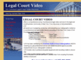 legalcourtvideo.com