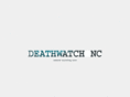 deathwatchnc.com