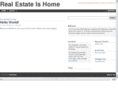 realestateishome.com