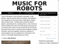 musicforrobots.org