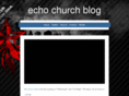 echochurchblog.com