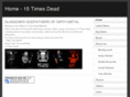 15timesdead.com