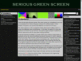 seriousgreenscreen.com