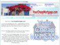 yourcheapmortgage.com