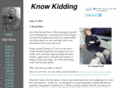 knowkidding.net