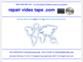 repairvideotape.com