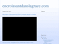 encroissantdanslagrace.com